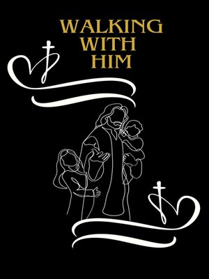 cover image of Walking With Him